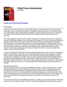 Field Force Automation June 2003 Forms on the Fly Foster Flexibility By Tim Scannell