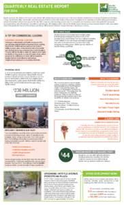 QUARTERLY REAL ESTATE REPORT Fall 2014 Myrtle Avenue in the historic Fort Greene and Clinton Hill neighborhoods has become one of the most vibrant neighborhood commercial districts in Brooklyn. Today, the district is fil