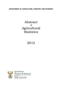 DEPARTMENT OF AGRICULTURE, FORESTRY AND FISHERIES  Abstract of  Agricultural