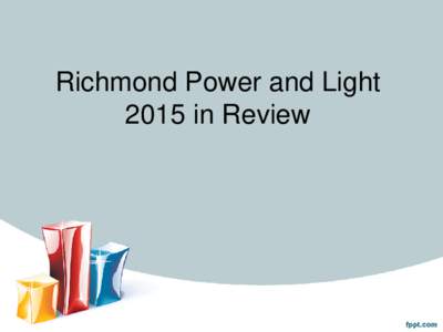 Richmond Power and Light 2015 in Review Total Electric Sales 2015  $$