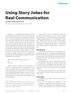 Using Story Jokes for Real Communication BY WILLIAM DeFELICE This article was first published in Volume 34, No[removed]Teaching in a monolingual/monocultural, non-English speaking environment can at times be frustrat