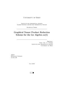 University of Bern Institute for theoretical physics, Albert Einstein center for theoretical physics Bachelor Thesis  Graphical Tensor Product Reduction