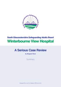 South Gloucestershire Safeguarding Adults Board  Winterbourne View Hospital A Serious Case Review By Margaret Flynn