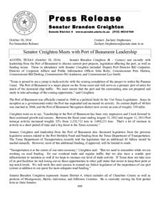 Press Release Senator Brandon Creighton Senate District 4 October 30, 2014 For Immediate Release