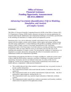 Office of Science Financial Assistance Funding Opportunity Announcement DE-FOA[removed]Advancing Uncertainty Quantification (UQ) in Modeling, Simulation, and Analysis
