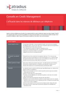 Conseils en Credit Management Credit-to-Cash Briefing: L’efficacité dans les calls relances de débiteurs par téléphone Efficient collection