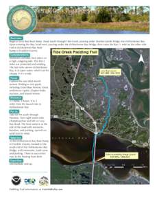 Tide Creek Paddling Trail  Overview: Begin at Levy Bay Boat Ramp. Head south through Tide Creek, passing under Mashes Sands Bridge into Ochlockonee Bay. Upon entering the Bay, head west, passing under the Ochlockonee Bay