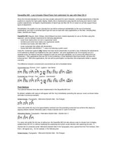 Saysettha MX - Lao Unicode (OpenType) font optimized for use with Mac OS X Since the Unicode standard for Lao only has a single code-point for each character, contextual adjustments of diacritic positions is required for
