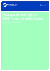 �� �������  MessageLabs Intelligence 2005 Annual Security Report Cyber-criminals narrow their focus