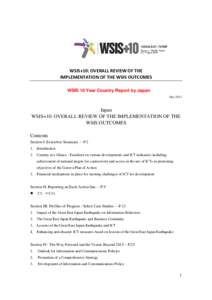 WSIS+10: OVERALL REVIEW OF THE IMPLEMENTATION OF THE WSIS OUTCOMES WSIS 10 Year Country Report by Japan Dec[removed]Japan