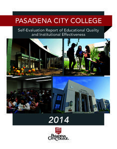 PASADENA CITY COLLEGE Self-Evaluation Report of Educational Quality and Institutional Effectiveness 2014