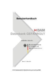 Benutzerhandbuch  Stand: 17. März 2015 © 2014 Bundesanstalt für Materialforschung und -prüfung (BAM)