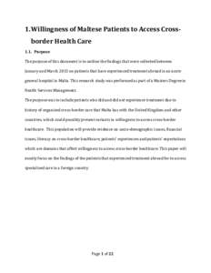 1. Willingness of Maltese Patients to Access Crossborder Health Care 1.1. Purpose The purpose of this document is to outline the findings that were collected between January and March 2015 on patients that have experienc