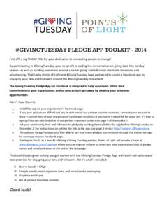#GIVINGTUESDAY PLEDGE APP TOOLKIT[removed]First off, a big THANK YOU for your dedication to connecting people to change! By participating in #GivingTuesday, your nonprofit is leading the conversation on giving back this h