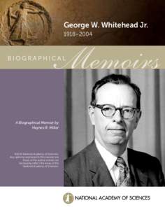 George W. Whitehead Jr. 1918–2004 A Biographical Memoir by Haynes R. Miller