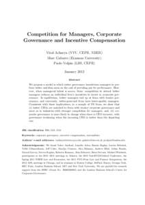 Competition for Managers, Corporate Governance and Incentive Compensation Viral Acharya (NYU, CEPR, NBER) Marc Gabarro (Erasmus University) Paolo Volpin (LBS, CEPR) January 2012