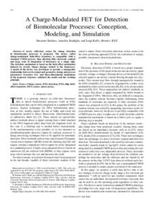 158  IEEE TRANSACTIONS ON ELECTRON DEVICES, VOL. 53, NO. 1, JANUARY 2006 A Charge-Modulated FET for Detection of Biomolecular Processes: Conception,