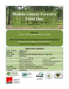 Mobile County Forestry Field Day Hosted by: Delaney Properties March 27, 2014  Location: