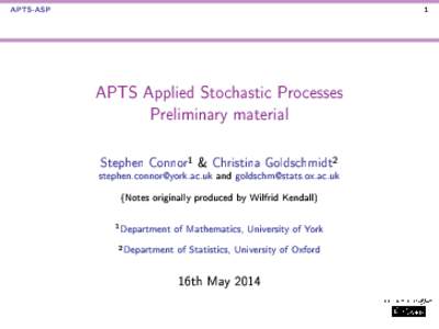 APTS-ASP  1 APTS Applied Stochastic Processes Preliminary material
