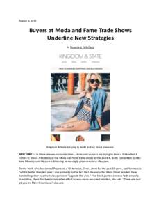 August 3, 2015  Buyers at Moda and Fame Trade Shows Underline New Strategies By Rosemary Feitelberg