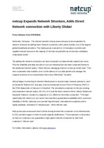 netcup GmbH Daimlerstr. 25 DKarlsruhe netcup Expands Network Structure, Adds Direct Network connection with Liberty Global