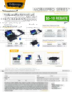 MOBILEPRO SERIES™ Tablet Solutions Finally, an office that travels well.  $5-10 REBATE