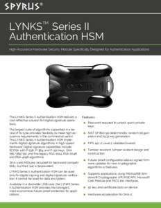 LYNKS Series II Authentication HSM TM High-Assurance Hardware Security Module Specifically Designed for Authentication Applications