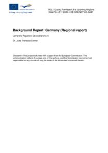 R3L+ Quality Framework For Learning RegionsLLPDE-GRUNDTVIG-GMP Background Report: Germany (Regional report) Lernende Regionen Deutschland e.V. Dr. Jutta Thinesse-Demel