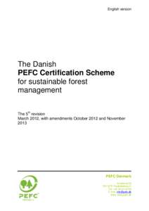 English version  The Danish PEFC Certification Scheme for sustainable forest management