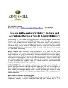 For More Information: Richard Keurajian ᴥ [removed] ᴥ [removed]Explore Williamsburg’s History, Culture and Attractions During a Visit to Kingsmill Resort (Williamsburg, Va., 2012) When pla