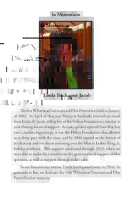 In Memoriam  Linda Buchanon Jacob The first Whitehead International Film Festival was held in January ofIn April of that year Marjorie Suchocki received an email from Linda B. Jacob, telling her of the Helios Foun