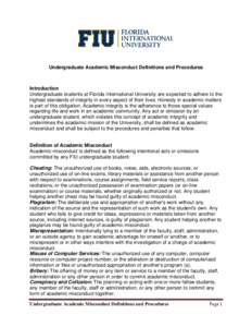 Undergraduate Academic Misconduct Definitions and Procedures  Introduction Undergraduate students at Florida International University are expected to adhere to the highest standards of integrity in every aspect of their 