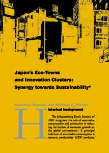 Japan’s Eco-Towns and Innovation Clusters: Synergy towards Sustainability* H