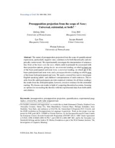 Proceedings of SALT 26: 000–000, 2016  Presupposition projection from the scope of None: Universal, existential, or both? * Jérémy Zehr University of Pennsylvania