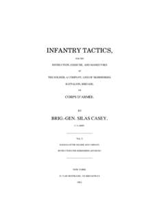 INFANTRY TACTICS, FOR THE INSTRUCTION, EXERCISE, AND MANŒUVRES OF