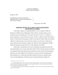 STATE OF VERMONT PUBLIC SERVICE BOARD Docket No[removed]Investigation into a Successor Incentive Regulation Plan for Verizon New England Inc.,