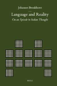 Language and Reality  Brill’s Indological Library Edited by  Johannes Bronkhorst