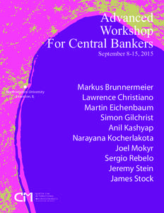 Advanced Workshop For Central Bankers September 8-15, 2015  Northwestern University