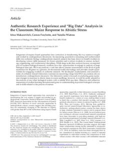 CBE—Life Sciences Education Vol. 14, 1–12, Fall 2015 Article Authentic Research Experience and “Big Data” Analysis in the Classroom: Maize Response to Abiotic Stress