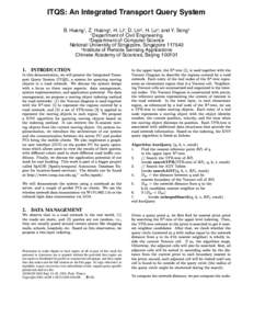 ITQS: An Integrated Transport Query System B. Huang½ , Z. Huang¾ , H. Li¿ , D. Lin¾ , H. Lu¾ , and Y. Song¾ ½ Department of Civil Engineering ¾ Department of Computer Science
