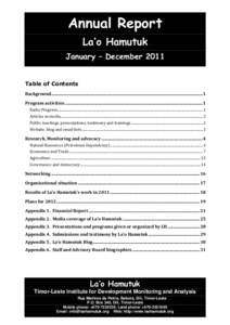 Annual Report La’o Hamutuk January – December 2011 Table of Contents Background ........................................................................................................................................