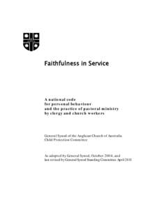 Faithfulness in Service  A national code for personal behaviour and the practice of pastoral ministry by clergy and church workers