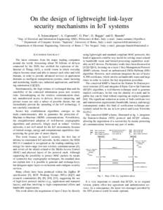 On the design of lightweight link-layer security mechanisms in IoT systems S. Sciancalepore∗ , A. Capossele† , G. Piro∗ , G. Boggia∗ and G. Bianchi‡ ∗ Dep.  of Electrical and Information Engineering (DEI), Po
