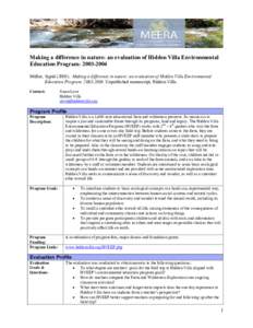 Making a difference in nature: an evaluation of Hidden Villa Environmental Education Program: [removed]Müller, Sigrid[removed]Making a difference in nature: an evaluation of Hidden Villa Environmental Education Program