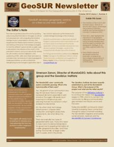 GeoSUR Newsletter News of Interest to the Geospatial Community in the Americas October 2014 Volume 1, Number 4  Inside this Issue: