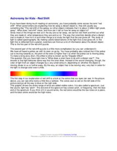Astronomy for Kids - Red Shift If you have been doing much reading on astronomy, you have probably come across the term 