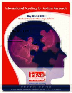 International Meeting for Autism Research May, 2011 Manchester Grand Hyatt n