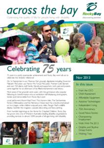 across the bay Optimising the quality of life for people living with disability Celebrating  75 years
