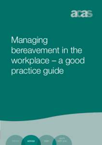Managing bereavement in the workplace - a good practice guide