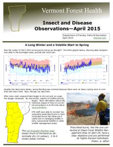 Vermont Forest Health Insect and Disease Observations—April 2015 Department of Forests, Parks & Recreation April 2015 vtforest.com